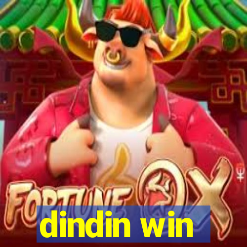 dindin win